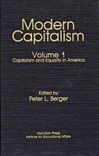 Capitalism and Equality in America: Modern Capitalism (Hardcover)