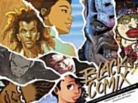Black Comix: African American Independent Comics, Art and Culture (Hardcover)