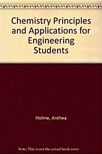 Chemistry Principles and Applications for Engineering Students (Paperback)