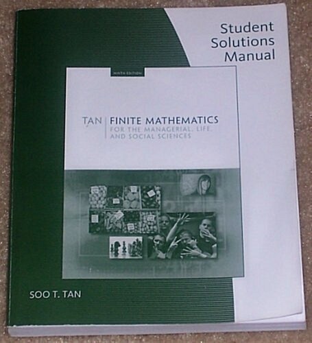 Finite Mathematics for the Managerial, Life, and Social Sciences (Paperback, 9th, Student, Solution Manual)