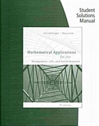 Mathematical Applications for the Management, Life, and Social Sciences (Paperback, 9th, Student, Solution Manual)