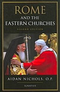 Rome and the Eastern Churches: A Study in Schism (Paperback, Revised)