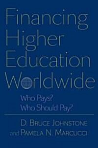 Financing Higher Education Worldwide: Who Pays? Who Should Pay? (Hardcover)