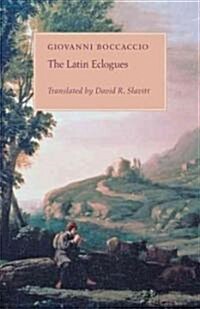 The Latin Eclogues (Hardcover)
