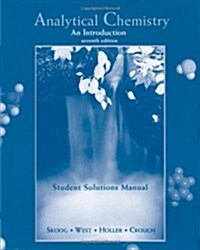 Student Solutions Manual for Skoog et als Analytical Chemistry: An Introduction, 7th (Paperback, 7)