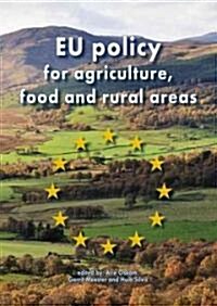 EU Policy for Agriculture, Food and Rural Areas (Paperback)