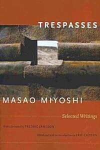 Trespasses: Selected Writings (Paperback)