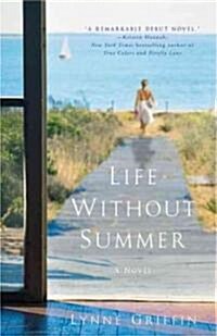 Life Without Summer (Paperback, 1st, Reprint)