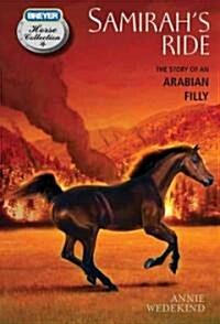 Samirahs Ride: The Story of an Arabian Filly (Paperback)
