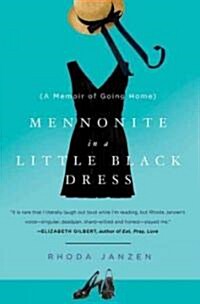 [중고] Mennonite in a Little Black Dress: A Memoir of Going Home (Paperback)