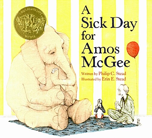 A Sick Day for Amos McGee: (Caldecott Medal Winner) (Hardcover)