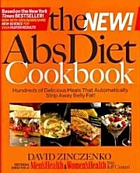 The New ABS Diet Cookbook: Hundreds of Delicious Meals That Automatically Strip Away Belly Fat! (Hardcover)