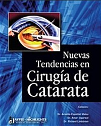 Nuevas Tendencias en Cirugia de Catarata (Hardcover)