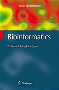 Bioinformatics: Problem Solving Paradigms (Paperback)