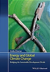 Energy and Global Climate Change : Bridging the Sustainable Development Divide (Hardcover)