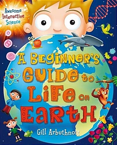A Beginners Guide to Life on Earth (Paperback)