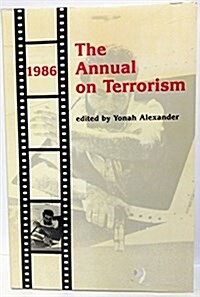The Annual on Terrorism, 1986 (Paperback, 1987)
