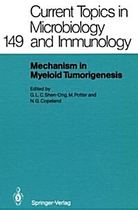 Mechanisms in Myeloid Tumorigenesis 1988: Workshop at the National Cancer Institute National Institutes of Health Bethesda, MD, USA, March 22, 1988 (Hardcover)