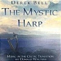 The Mystic Harp : Performed by Derek Bell of the Chieftains (CD-Audio)