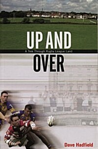 Up and over : A Trek through Rugby League Land (Paperback)