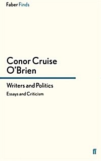 Writers and Politics : Essays and Criticism (Paperback)