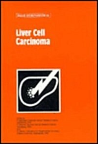 Liver Cell Carcinoma (Hardcover)