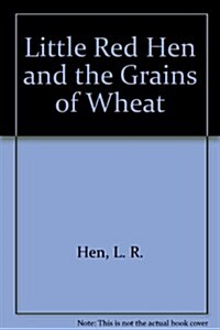 Little Red Hen and the Grains of Wheat (Paperback)