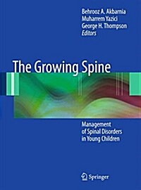 The Growing Spine: Management of Spinal Disorders in Young Children (Paperback, 2010)