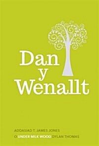 Dan y Wenallt - Cyfrol Canmlwyddiant (Hardcover)