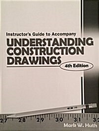 Understanding Construction Drawings (Hardcover, 4 Rev ed)