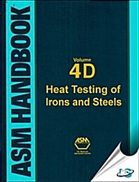 Asm Handbook : Heat Treating of Irons and Steels (Hardcover)