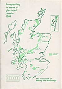Prospecting in Areas of Glaciated Terrain : Symposium Papers (Hardcover)