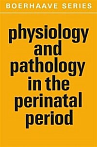Physiology and Pathology in the Perinatal Period (Hardcover)