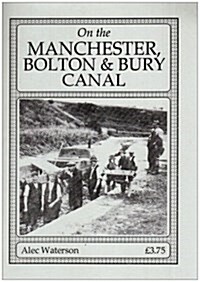 On the Manchester, Bolton and Bury Canal (Paperback)