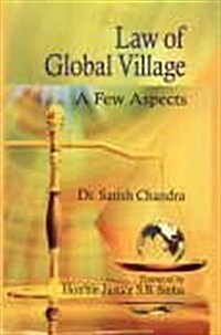 Law of Global Village : A Few Aspects (Hardcover)