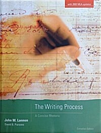 The Writing Process : A Concise Rhetoric (Paperback, Canadian ed)