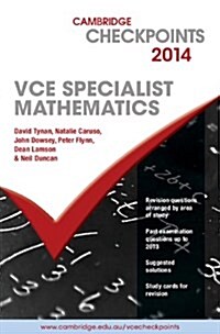 Cambridge Checkpoints VCE Specialist Mathematics 2014 (Paperback)