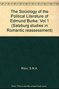 The Sociology of the Political Literature of Edmund Burke (Paperback)