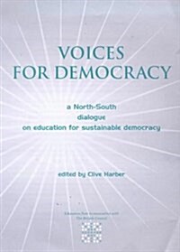 Voices for Democracy : North-South Dialogue on Education for Sustainable Democracy (Paperback)