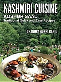 Kashmiri Cuisine : Traditional Quick & Easy Recipes (Paperback)