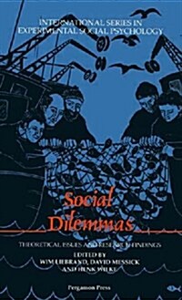 Social Dilemmas : Theoretical Issues and Research Findings (Hardcover)