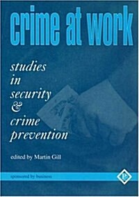 Crime at Work Vol 1 : Studies in Security and Crime Prevention (Paperback)