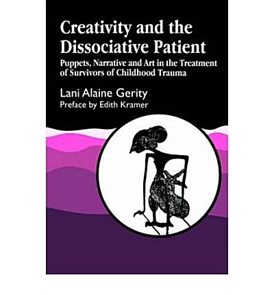 CREATIVITY & THE DISSOCIATIVE PATIENT (Paperback)
