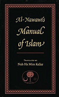 Al-Nawawis Manual of Islam (Paperback)