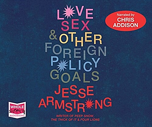 Love, Sex and Other Foreign Policy Goals (CD-Audio)