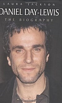 Daniel Day-Lewis : The Biography (Hardcover)