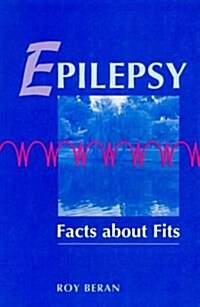 Epilepsy : Facts About Fits (Paperback)