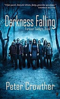Darkness Falling : The Forever Twilight Series (Paperback)