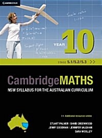 Cambridge Mathematics NSW Syllabus for the Australian Curriculum Year 10 5.1, 5.2 and 5.3 (Undefined)