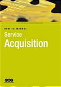 How to Manage Service Acquisition (Paperback)